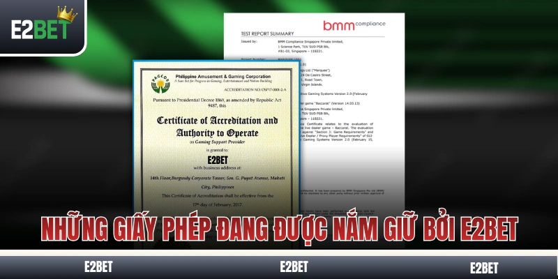 Những giấy phép hoạt động đang được nắm giữ bởi E2BET